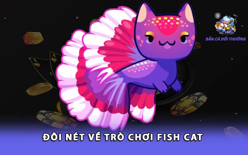 doi-net-ve-tro-choi-fish-cat