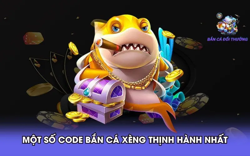 mot-so-code-ban-ca-xeng-thinh-hanh-nhat