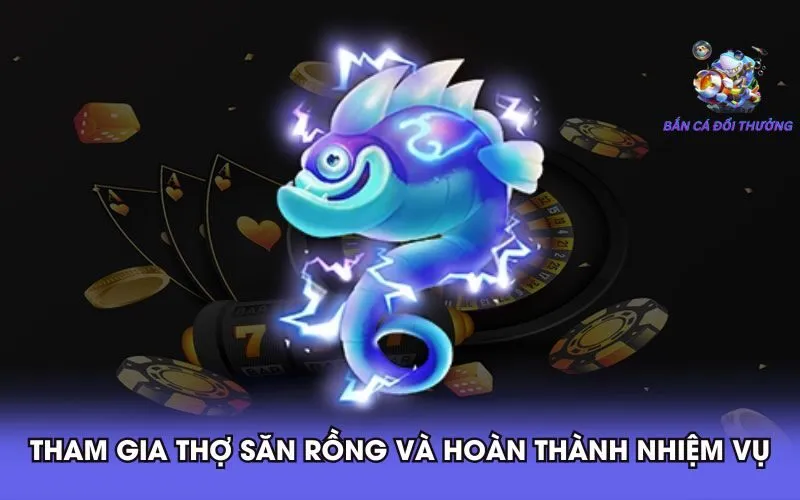 tham-gia-tho-san-rong-va-hoan-thanh-nhiem-vu