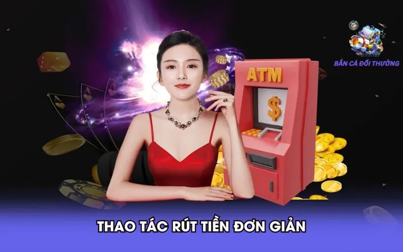 3-thao-tac-rut-tien-don-gian