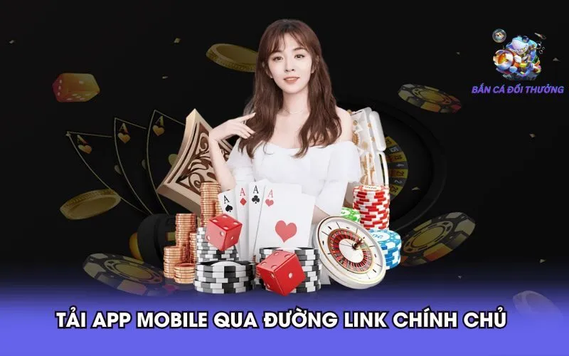 tai-app-mobile-qua-duong-link-chinh-chu