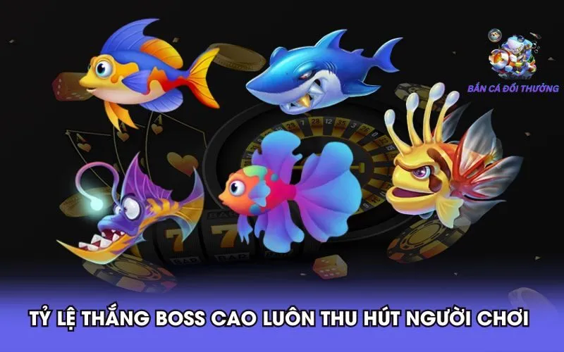 thắng boss bắn cá